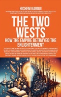 Cover: The Two Wests: How The Empire Betrayed the Enlightenment (The Mediterranean Notebooks) - Global East-West Ltd