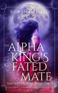 Cover: <div>The Alpha King's Fated Mate</div> - Snowy Oak Books