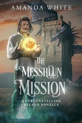 Cover: The Messhlun Mission - Amanda White