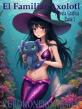 Cover: El Familiar Axolotl Novela Gr&aacute;fica Parte 1 (Twisted Fairytales Collection, #34) - KuroKoneko Kamen