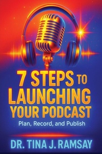 Abbildung von: 7 Steps to Launching your Podcast - CTR Publishing