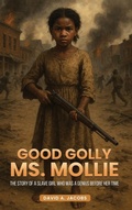 Cover: Good Golly Ms. Mollie - Best Book Writers