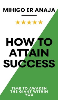 Enlarge image Cover: How to Attain Success - DADYMINDS PUBLISHERS INSIDER