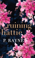 Cover: Ruining Hattie (Hardcover) - Piper Rayne, Inc.