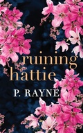 Cover: Ruining Hattie - Piper Rayne, Inc.