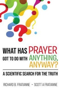 Abbildung von: What Has Prayer Got To Do With Anything, Anyway? - ReadersMagnet LLC