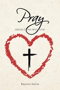 Enlarge image Cover: Pray - Christian Faith Publishing