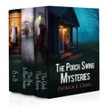 Cover: The Porch Swing Mysteries - P&j Publishing