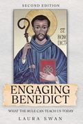 Cover: Engaging Benedict. What the Rule Can Teach Us Today - St. Placid Priory