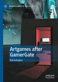 Cover of  Artgames after GamerGate - Palgrave Macmillan