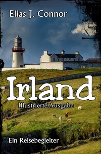 Abbildung von: Irland - Ein Reisebegleiter (illustrierte Ausgabe) - epubli