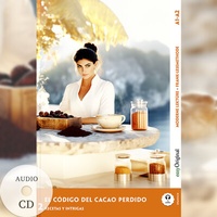 Abbildung von: El Código del Cacao Perdido - Spanische Krimi-Lektüre A1-A2 (+ Audio-CD) - EasyOriginal Verlag