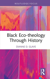 Abbildung von: Black Eco-theology Through History - Routledge