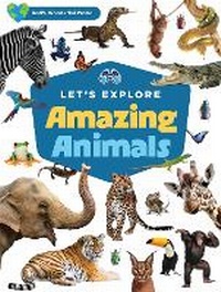 Abbildung von: Let's Explore Amazing Animals - Harvest House Publishers,U.S.