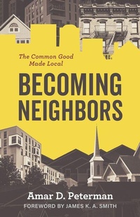 Enlarge image Cover: Becoming Neighbors - William B. Eerdmans Publishing Company