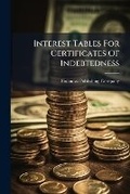 Cover: Interest Tables For Certificates Of Indebtedness - Hutson Street Press