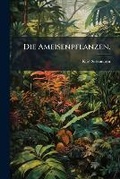 Cover: Die Ameisenpflanzen. - Hutson Street Press