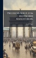 Cover: Preussens Beruf zum deutschen Kaiserthron. - Hutson Street Press