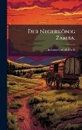 Cover: Der Negerkoenig Zamba. - Hutson Street Press