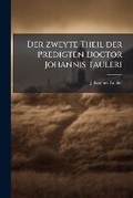 Cover: Der zweyte Theil der Predigten Doctor Johannis Tauleri - Hutson Street Press