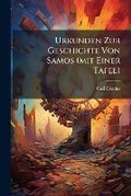 Cover: Urkunden Zur Geschichte Von Samos (mit Einer Tafel) - Hutson Street Press