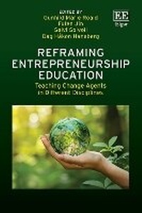 Enlarge image Cover: Reframing Entrepreneurship Education - Edward Elgar Publishing