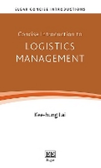 Enlarge image Cover: Concise Introduction to Logistics Management - Edward Elgar Publishing