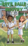 Cover: Bats, Balls and Bigotry - Austin Macauley Publishers