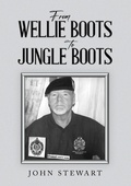 Cover: From Wellie Boots to Jungle Boots - Austin Macauley Publishers