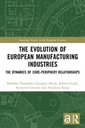Cover: The Evolution of European Manufacturing Industries - Routledge