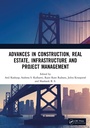 Cover: Advances in Construction, Real Estate, Infrastructure and Project Management - CRC Press