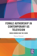 Cover: Female Authorship in Contemporary US Television - Routledge