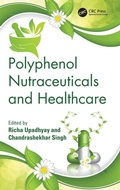 Cover: Polyphenol Nutraceuticals and Healthcare - CRC Press