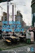 Cover: The Social Quality of Public Space - Routledge