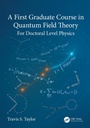 Cover: A First Graduate Course in Quantum Field Theory - CRC Press