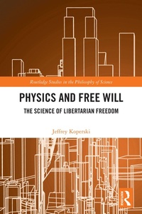 Enlarge image Cover: Physics and Free Will - Routledge