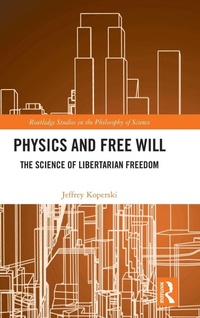 Enlarge image Cover: Physics and Free Will - Routledge