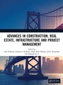 Cover: Advances in Construction, Real Estate, Infrastructure and Project Management - CRC Press