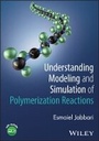 Cover: Understanding Modeling and Simulation of Polymerization Reactions - Wiley