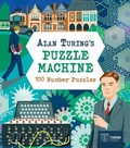 Cover: Alan Turing's Puzzle Machine: 100 Number Puzzles - Arcturus