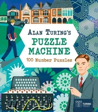 Enlarge image Cover: Alan Turing's Puzzle Machine: 100 Number Puzzles - Arcturus