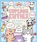 Cover: Cupcake Cuties Activity Book - Arcturus