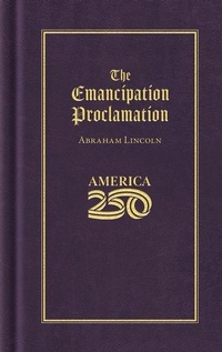 Abbildung von: The Emancipation Proclamation (America 250 Edition) - Applewood Books