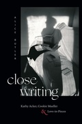 Cover: Close Writing - Duke University Press