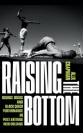 Cover: Raising the Bottom - Duke University Press