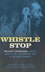Cover: Whistle Stop - University Press of Mississippi