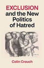 Cover: Exclusion and the New Politics of Hatred - Polity Press