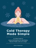 Cover: Cold Therapy Made Simple - Fair Winds Press