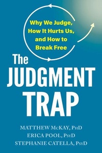 Enlarge image Cover: The Judgment Trap - New Harbinger Publications
