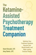 Cover: The Ketamine-Assisted Psychotherapy Treatment Companion - New Harbinger Publications